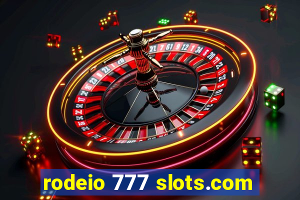 rodeio 777 slots.com